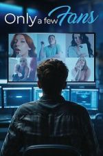 Watch Only a Few Fans Movies123
