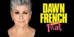 Watch Dawn French Is a Huge Tw*t (TV Special 2023) Movies123
