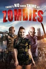 Watch There\'s No Such Thing as Zombies Movies123