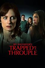 Watch My Daughter\'s Trapped in a Throuple Movies123