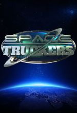 Watch Space Truckers Movies123