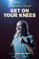Watch Jacqueline Novak: Get on Your Knees Movies123