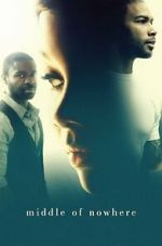 Watch Middle of Nowhere Movies123
