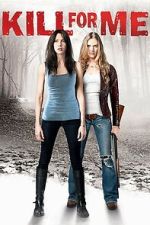 Watch Kill for Me Movies123