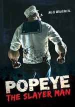 Watch Popeye the Slayer Man Movies123