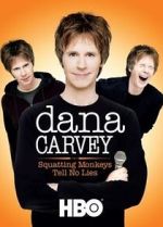 Watch Dana Carvey: Squatting Monkeys Tell No Lies (TV Special 2008) Movies123