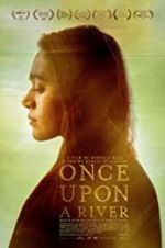 Watch Once Upon a River Movies123