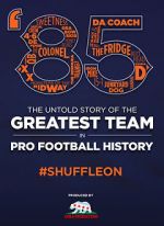 Watch \'85: The Greatest Team in Football History Movies123