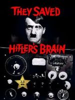 Watch They Saved Hitler's Brain Movies123
