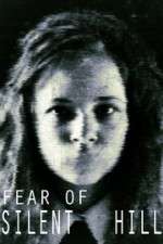 Watch Fear of Silent Hill Movies123