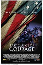 Watch Last Ounce of Courage Movies123