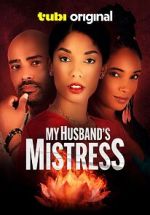Watch My Husband\'s Mistress Movies123