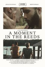 Watch A Moment in the Reeds Movies123