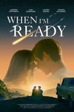 Watch When I\'m Ready Movies123