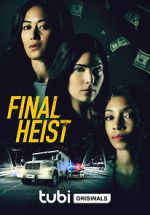 Watch Final Heist Movies123