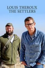 Watch Louis Theroux: The Settlers Movies123