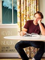 Watch Kevin Nealon: Whelmed, But Not Overly Movies123