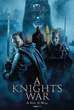 Watch A Knight\'s War Movies123