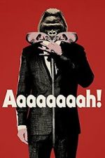 Watch Aaaaaaaah! Movies123