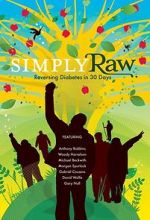 Watch Simply Raw: Reversing Diabetes in 30 Days. Movies123