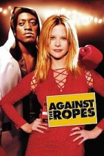 Watch Against the Ropes Movies123