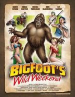 Watch Bigfoot\'s Wild Weekend Movies123