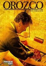 Watch Orozco the Embalmer Movies123