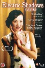 Watch Electric Shadows Movies123