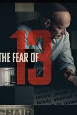 Watch The Fear of 13 Movies123