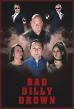Watch Bad Billy Brown Movies123