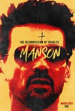 Watch The Resurrection of Charles Manson Movies123