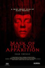 Watch Mask of the Evil Apparition (Short 2021) Movies123