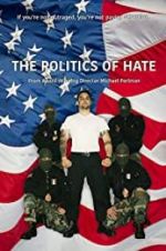 Watch The Politics of Hate Movies123