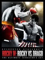 Watch Rocky IV: Rocky vs Drago - The Ultimate Director\'s Cut Movies123