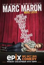 Watch Marc Maron: More Later (TV Special 2015) Movies123