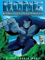 Watch Kong: King of Atlantis Movies123