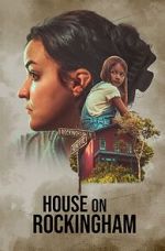 Watch House on Rockingham Movies123