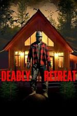 Watch Deadly Retreat Movies123