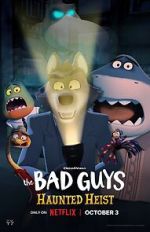 Watch The Bad Guys: Haunted Heist (TV Special 2023) Movies123