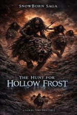 Watch SnowBorn Saga: The Hunt for the Hollow Frost Movies123