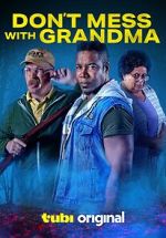 Watch Don\'t Mess with Grandma Movies123