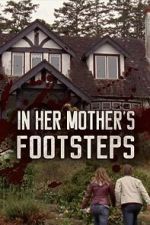 Watch In Her Mother\'s Footsteps Movies123