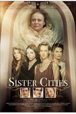 Watch Sister Cities Movies123