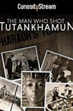Watch The Man who Shot Tutankhamun Movies123
