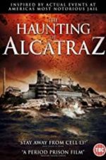 Watch The Haunting of Alcatraz Movies123