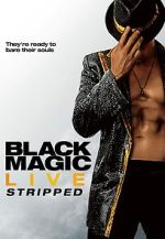 Watch Black Magic Live: Stripped Movies123