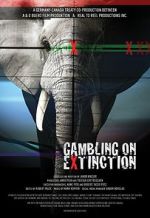 Watch Gambling on Extinction Movies123