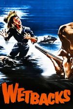 Watch Wetbacks Movies123