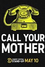 Watch Call Your Mother Movies123