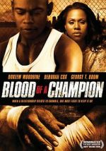 Watch Blood of a Champion Movies123